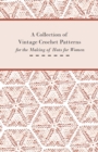 A Collection of Vintage Crochet Patterns for the Making of Hats for Women - eBook