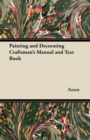 Painting and Decorating Craftsman's Manual and Text Book - eBook