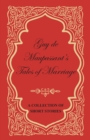Guy de Maupassant's Tales of Marriage - A Collection of Short Stories - eBook