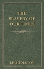 The Slavery Of Our Times - eBook
