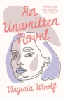 An Unwritten Novel : With the Essay 'How Should One Read a Book?' - eBook