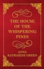 The House of the Whispering Pines - eBook