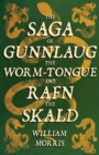 The Saga of Gunnlaug the Worm-tongue and Rafn the Skald (1869) - eBook
