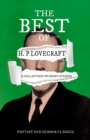 The Best of H. P. Lovecraft - A Collection of Short Stories (Fantasy and Horror Classics) : With a Dedication by George Henry Weiss - eBook