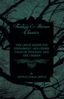 The Great Keinplatz Experiment and Other Tales of Twilight and the Unseen (1919) - eBook