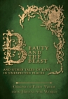 Beauty and the Beast - And Other Tales of Love in Unexpected Places (Origins of Fairy Tales from Around the World): Origins of Fairy Tales from Around the World : Origins of Fairy Tales from Around th - eBook