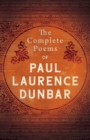 The Complete Poems Of Paul Laurence Dunbar - eBook