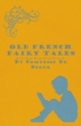 Old French Fairy Tales - eBook
