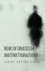 Freaks of Fanaticism and Other Strange Events - eBook