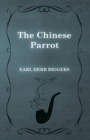 The Chinese Parrot - eBook