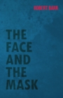 The Face And The Mask - eBook