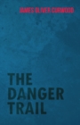 The Danger Trail - eBook