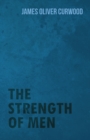 The Strength of Men - eBook