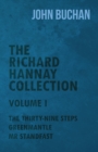 The Richard Hannay Collection - Volume I - The Thirty-Nine Steps, Greenmantle, Mr Standfast - eBook