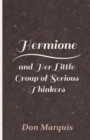 Hermione and Her Little Group of Serious Thinkers - eBook