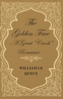 The Golden Face - A Great "Crook" Romance - eBook