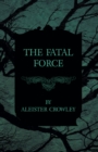 The Fatal Force - eBook