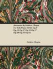 Nocturnes by Fr D Ric Chopin for Solo Piano (1846) Op.9 Op.15 Op.27 Op.32 Op.37 Op.48 Op.55 Op.62 - eBook