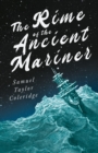 The Rime of the Ancient Mariner : With Introductory Excerpts by Mary E. Litchfield & Edward Everett Hale - eBook