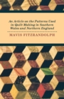An Article on the Patterns Used in Quilt Making in Southern Wales and Northern England - eBook
