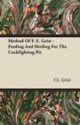 Method Of F. E. Grist - Feeding And Heeling For The Cockfighting Pit - eBook