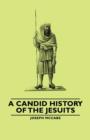 A Candid History of the Jesuits - eBook
