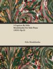 3 Caprices By Felix Mendelssohn For Solo Piano (1835) Op.33 - eBook