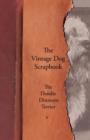 The Vintage Dog Scrapbook - The Dandie Dinmont Terrier - eBook