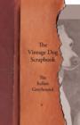 The Vintage Dog Scrapbook - The Italian Greyhound - eBook