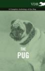 The Pug - A Complete Anthology of the Dog - eBook