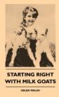 Starting Right With Milk Goats - eBook
