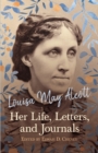 Louisa May Alcott: Her Life, Letters, and Journals - eBook
