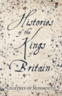 Histories of the Kings of Britain - eBook