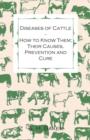 Diseases of Cattle - How to Know Them; Their Causes, Prevention and Cure - Containing Extracts from Livestock for the Farmer and Stock Owner - eBook