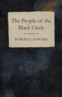 The People of the Black Circle - eBook