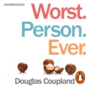 Worst. Person. Ever. - eAudiobook