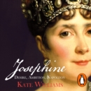 Josephine : Desire, Ambition, Napoleon - eAudiobook