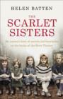 The Scarlet Sisters : My nanna s story of secrets and heartache on the banks of the River Thames - eBook