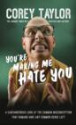 You're Making Me Hate You - eBook