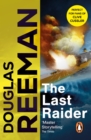 The Last Raider : a compelling and captivating WW1 naval adventure from the master storyteller of the sea - eBook