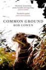 Common Ground : One of Britain s Favourite Nature Books as featured on BBC s Winterwatch - eBook