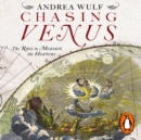 Chasing Venus : The Race to Measure the Heavens - eAudiobook