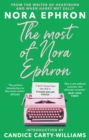 The Most of Nora Ephron : The ultimate anthology - eBook