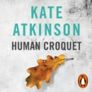 Human Croquet - eAudiobook