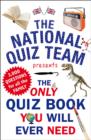 The Only Quiz Book You Will Ever Need - eBook