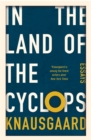 In the Land of the Cyclops : Essays - eBook