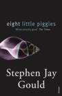 Eight Little Piggies : Reflections in Natural History - eBook