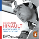 Bernard Hinault and the Fall and Rise of French Cycling - eAudiobook
