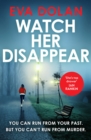 Watch Her Disappear - eBook