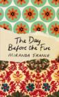 The Day Before the Fire - eBook
